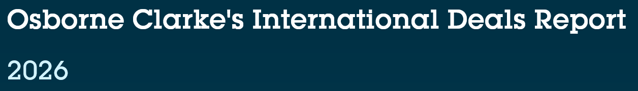 Osborne Clarke International Deals Report